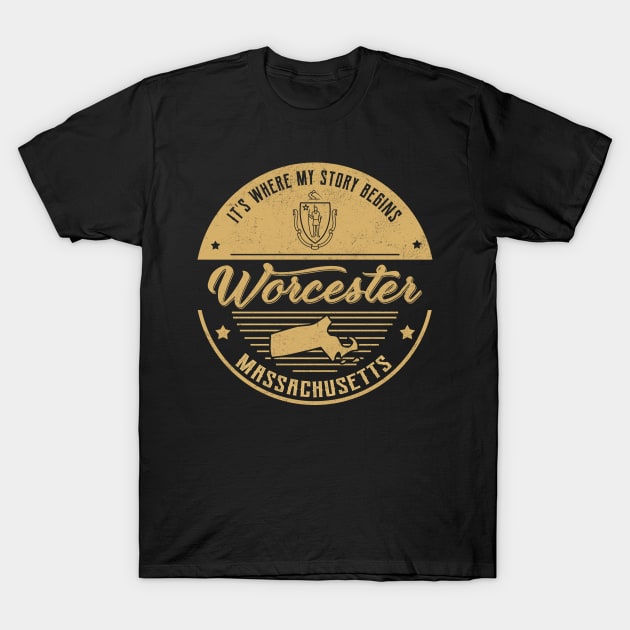 Worcester Massachusetts It's Where my story begins T-Shirt by ReneeCummings